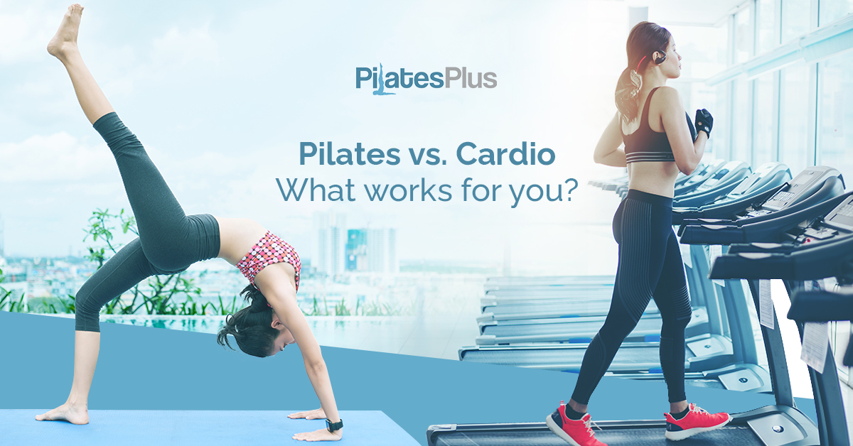 PILATES vs CARDIOWhat works for you?
